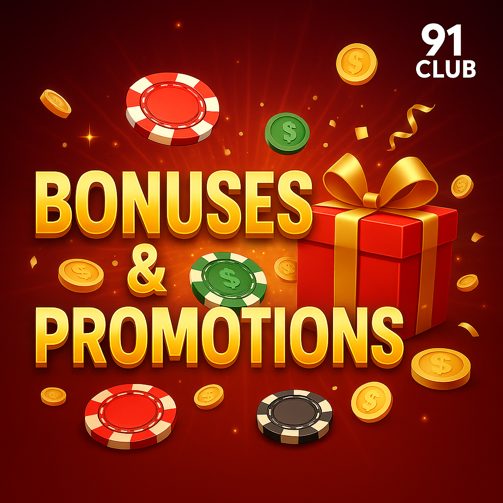 Bonuses and Promotions at 91 Club: Casino